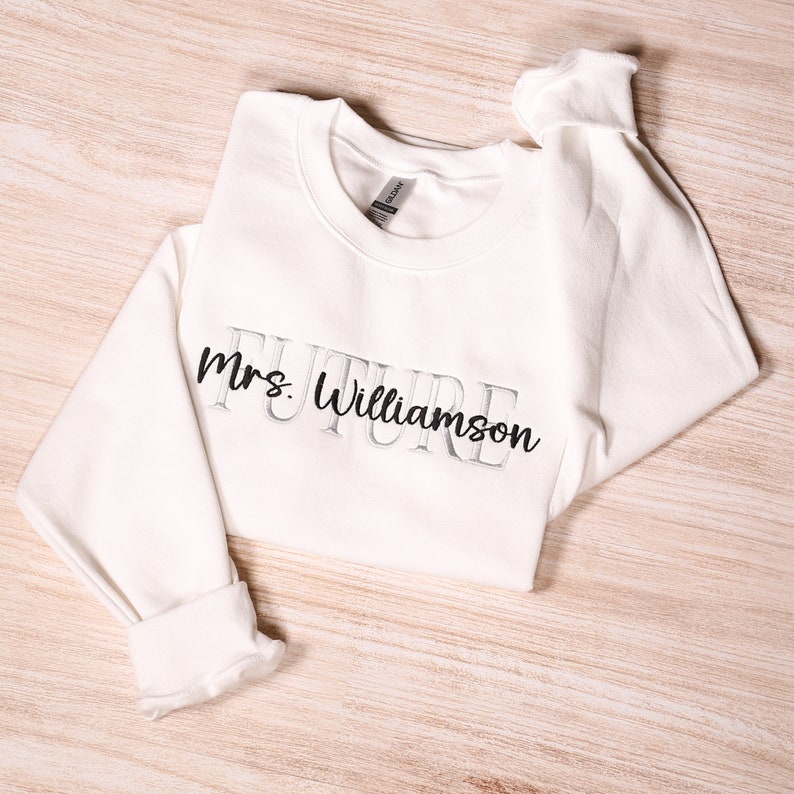 Custom Future Mrs Embroidered Sweatshirt, Personalized Wifey Embroidery ...