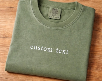Custom Text Comfort Colors® Shirt, Personalized Embroidered Minimalistic Your Text Tee, Customized T-Shirt, Custom Varsity Embroidery Outfit