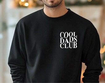 Cool Dads Club Sweatshirt, Cool Dads Club Hoodie, New Dad Gift, Cool Dad Sweatshirt, Funny Dad Sweater, Dad Birthday Gift, Fathers Day Gift