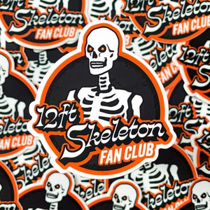 12-Ft Skeleton Fan Club | Glitter Sticker | Halloween | Weatherproof Sticker | Vinyl Sticker