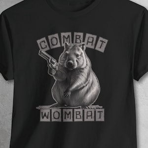 Funny Combat Wombat T-Shirt, Quirky Animal Meme Shirt, Hilarious Wildlife Gun Humor Tee Shirt