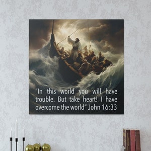 John 16:33 Canvas Print Wall Art Decor Aesthetic Christian Canvas Prints Gifts Jesus Calms the Storm Scripture Art