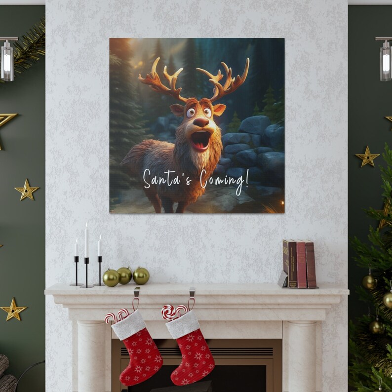 Excited Reindeer Santa's Coming Canvas Print Aesthetic Christmas Wall