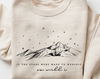 Bible Verse Shirt, Christian Christmas Tshirt, If the Stars were made to Worship So will I, Christian Sweatshirt for Christmas, Christianity