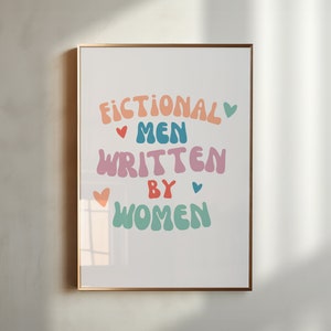 I Love Fictional Men Wall Art Written by Women Print Boys in Books Poster Love Men In Books Art