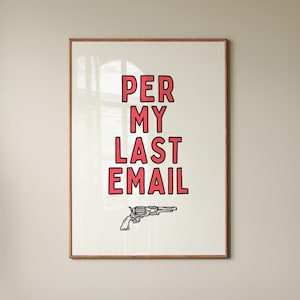 Per My Last Email Home Office Decor Funny Quote Art Office Wall Decor Cubicle Wall Art Funny Office Art Corporate Humor Cute Apartment Art
