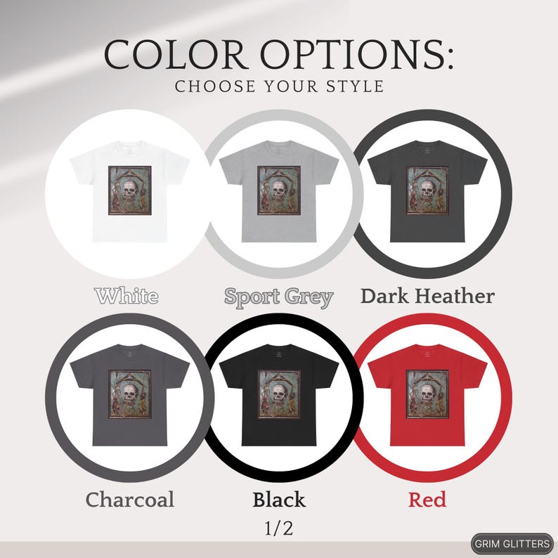 May include: A graphic t-shirt design mockup showing different color options for the shirt. The design features a skull with a crown and a banner that reads "Grim Glitters". The color options are white, sport grey, dark heather, charcoal, black, and red.