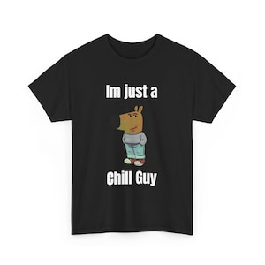 I'm Just A Chill Guy Shirt, Meme Shirt, Dog Cartoon Shirt, Chill Guy Meme Gift, Boyfriend Gift Shirt, Funny Boyfriend Shirt, Funny gift