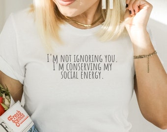 Sarcastic Quote Shirt, Sarcasm Tee, Smartass Shirt. Funny Sarcasm Shirt, Introvert Tee, Sassy Shirt, Shirt for Him, Shirt for Her.