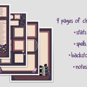 May include: Four printable character sheets for role-playing games. The sheets are designed with a dark purple background and feature a whimsical, illustrated style. The sheets include sections for stats, spells, backstory, and notes.