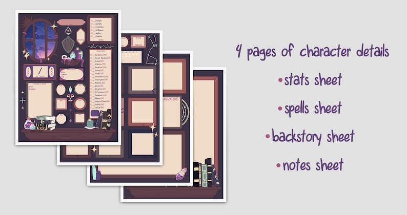 May include: Four printable character sheets for role-playing games. The sheets are designed with a dark purple background and feature a whimsical, illustrated style. The sheets include sections for stats, spells, backstory, and notes.