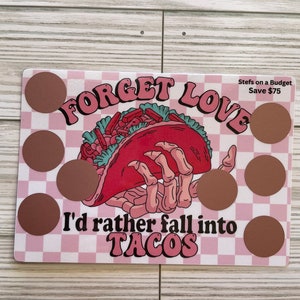 Fall Into Tacos Valentine Scratch Off Savings Challenge