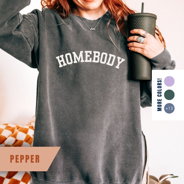 Homebody Sweatshirt, Slouchy Anxiety Sweatshirt, Comfort Colors Oversized Crewneck, Introvert Homebody Shirt, Bookish Reading Sweatshirt