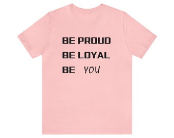 Be You Camiseta de manga corta unisex