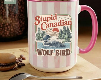 Stupid Canadian Wolf Bird Mug | Funny Loon Wolf Bird | Hockey Romance BookTok | Heated Rivalry Fan Gift | Ceramic Coffee Cup | USA Printed