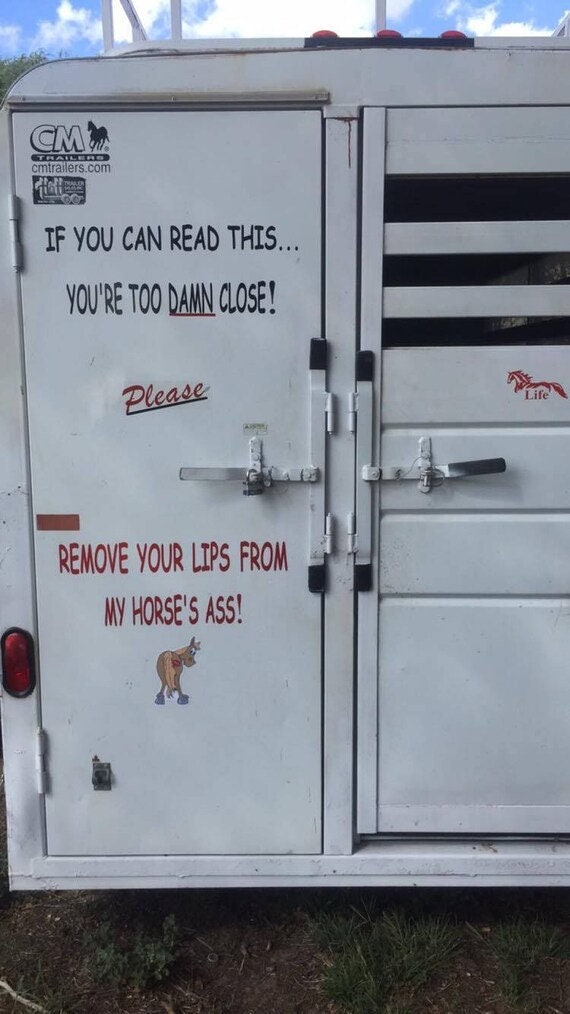 CAUTION REFLECTIVE Horse Trailer Vinyl Decal If You Can Read This
