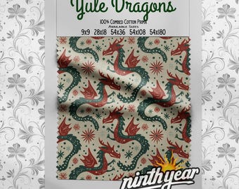May include: A fabric swatch with a repeating pattern of red and green dragons on a beige background. The text "Yule Dragons" is at the top, with size options listed below. The bottom right corner has the text "ninthyear".