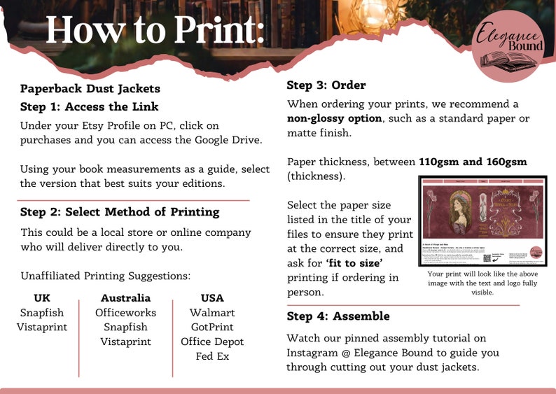 May include: Informational graphic titled "How to Print" for paperback dust jackets. Instructions include accessing a link, selecting a printing method, ordering with a non-glossy finish, and assembly. Includes printing suggestions for the UK, Australia, and USA.