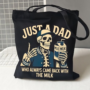 Just A Dad Who Always Came Back With The Milk PNG Digital Download Funny Skeleton Father Clipart Sublimation Design for Father's Day Gift
