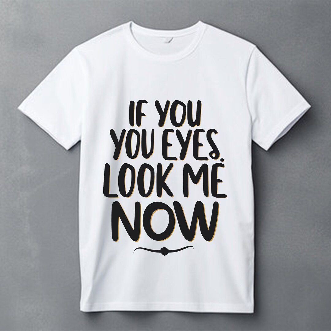If You Got Eyes Look at Me Now SVG Filemotivational SVG Etsy