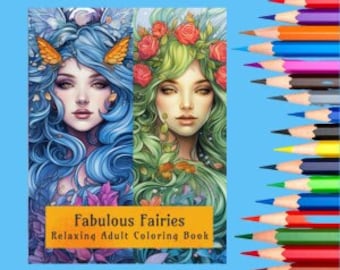 Fabulous Fairies Relaxing Adult Coloring Book for Fairy Lovers, Enthusiasts, Awesome Gift, 8.5" x 11", 65 Pages