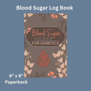 Blood Sugar Log Book for Diabetics: 120-Week Glucose Journal for Daily Tracking - Monitor Diabetes, 4 Times a Day entries