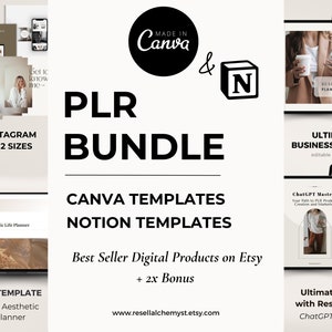 May include: A digital product bundle with Canva and Notion templates. The image showcases various digital products, including Instagram posts, business planners, and eBooks. The text reads "PLR Bundle" and "Best Seller Digital Products on Etsy."