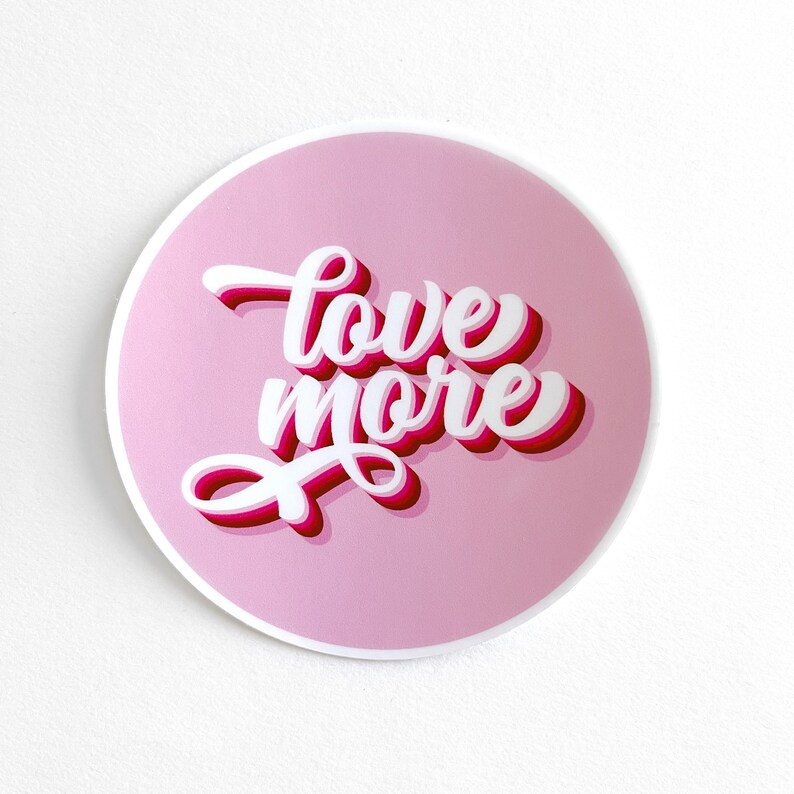 Love More Sticker Limited Edition image 2