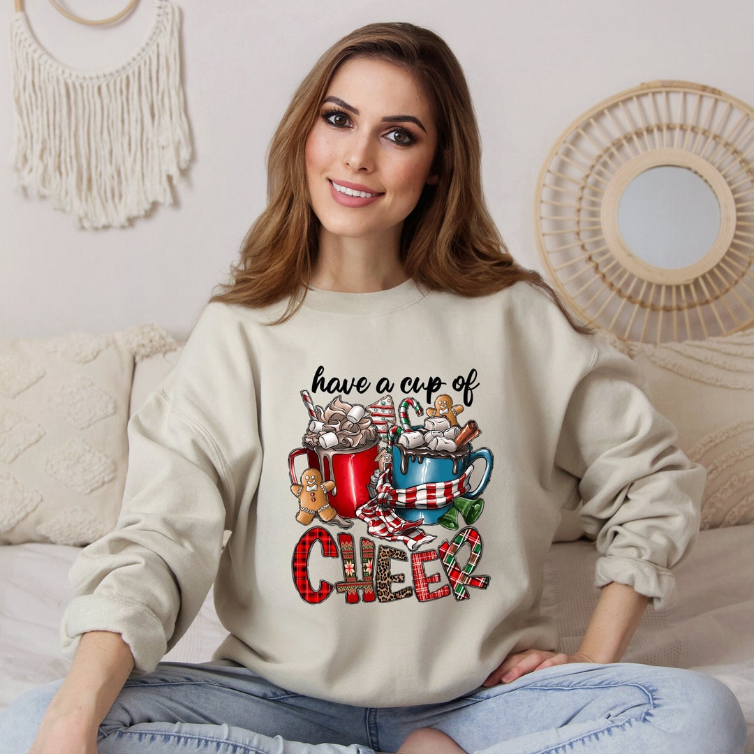 Have A Cup of Cheer Shirt Christmas Gift Idea Christmas Etsy