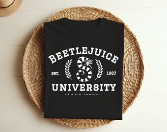 BeetleJuice University Shirt, Beetlejuice Broadway Musical Sweatshirt, Vintage BeetleJuice T-Shirt, Christmas Gift, BeetleJuice Shirt 481