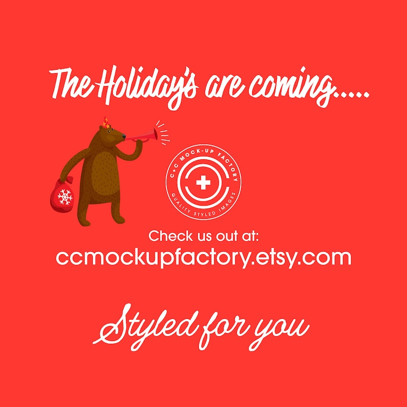 Puede incluir: Un fondo rojo con un oso de dibujos animados que lleva una corona y toca una bocina. El texto "The Holiday's are coming....." est&aacute; en la parte superior de la imagen. El texto "Check us out at: ccmockupfactory.etsy.com" est&aacute; en el medio de la imagen. El texto "Styled for you" est&aacute; en la parte inferior de la imagen. Un c&iacute;rculo rojo con una cruz blanca y el texto "C.C. MOCK-UP FACTORY QUALITY STYLED IMAGES" est&aacute; en la esquina superior derecha de la imagen.