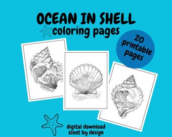 May include: Three black and white coloring pages featuring seashell illustrations with ocean waves. The text "OCEAN IN SHELL coloring pages" and "20 printable pages" are displayed on a bright blue background. A starfish graphic is also included.