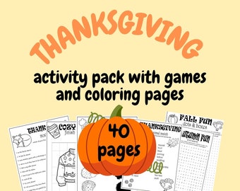May include: Thanksgiving activity pack with games and coloring pages. The image features a large orange pumpkin with the text "40 pages". Several black and white activity sheets are visible, with the words "Thanksgiving" and "Fall Fun".