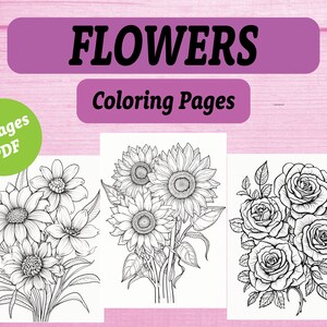 Flower coloring pages, Flower coloring sheets, Kids coloring pages, Adult coloring pages, fun activity, instant download, 22 Pages