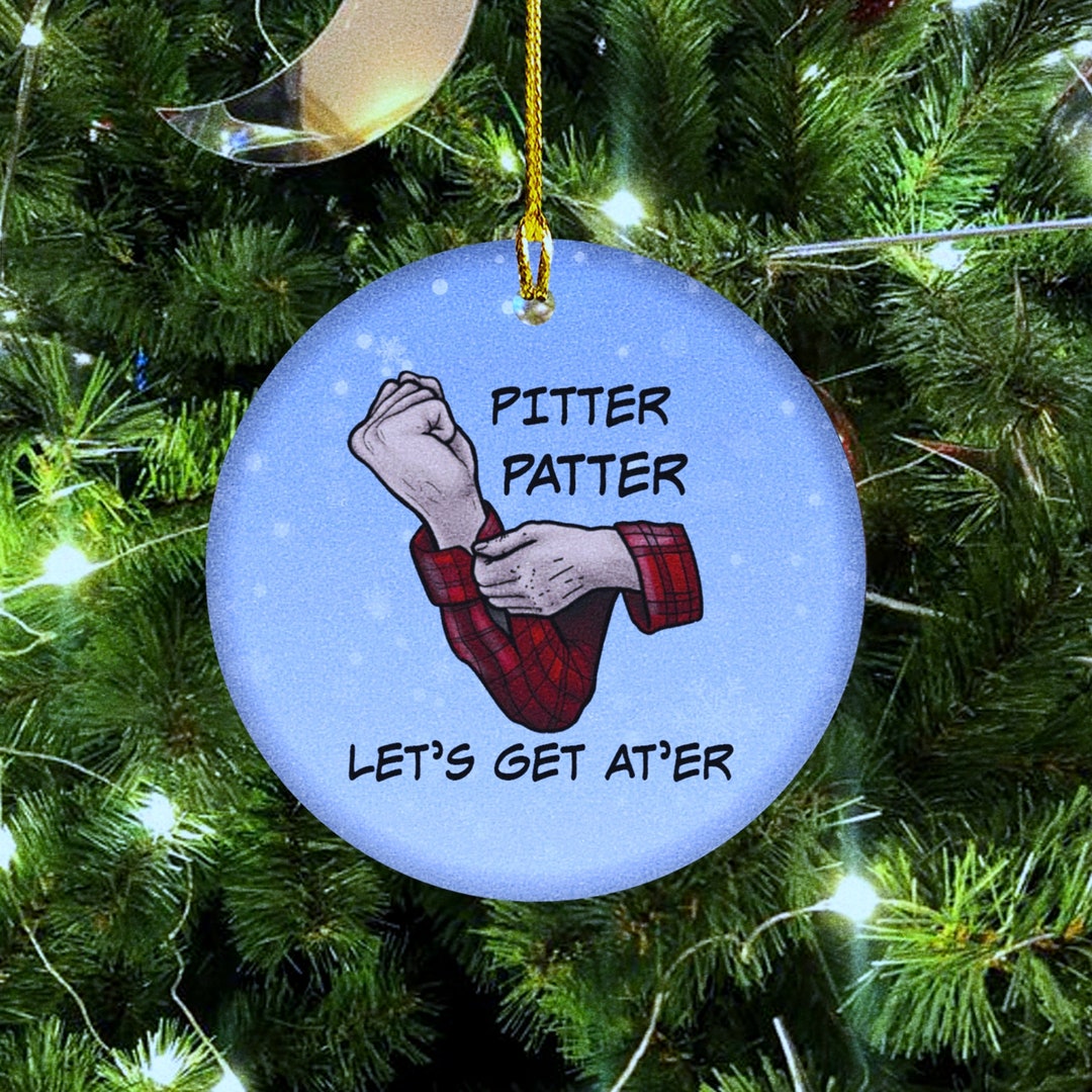 Christmas Ornament Meme Ornament Pitter Patter Ornament Etsy
