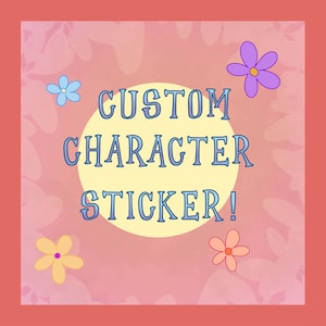 Custom character sticker