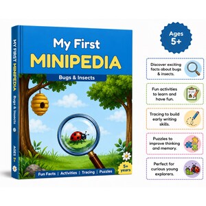 May include: A blue hardcover book titled My First MINIPEDIA Bugs & Insects featuring a magnifying glass over a ladybug, a beehive in a tree, and a grassy landscape. The cover includes text for fun facts, activities, tracing, and puzzles.