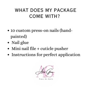 May include: White background with text: "WHAT DOES MY PACKAGE COME WITH?" followed by a bulleted list: 10 custom press-on nails, nail glue, mini nail file + cuticle pusher, and instructions. The Aries Glam logo is at the bottom.
