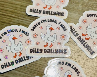 Goose Sticker | Dillydallying Goose Sticker | Waterproof Vinyl Goose Sticker | Sticker for Kindle | Water Bottle Sticker | Laptop Sticker