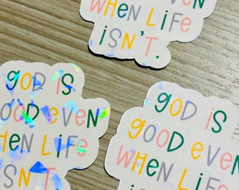 God is Good Sticker | Faith Based Stickers | Scripture Vinyl Stickers | Laptop & Water Bottle Stickers | Water Resistant Sticker