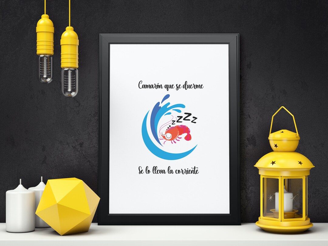 Camarón Que Se Duerme Se Lo Lleva La Corriente Spanish Cuban Proverb - Etsy