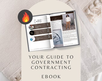 A Comprehensive Guide to Securing and Succeeding in Government Contracting