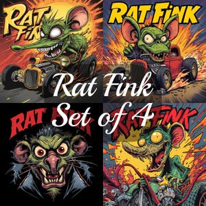 May include: A set of four vibrant Rat Fink illustrations. Each image features the iconic cartoon character in various poses, including driving a hot rod and riding a motorcycle. The artwork showcases bold colors and dynamic compositions, with the text "Rat Fink Set of 4" prominently displayed.
