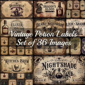 May include: A collection of vintage potion labels with ornate borders and aged paper textures. The labels feature illustrations of skulls, dragons, and potion bottles. Text includes "Dragon's Blood," "Deadly Nightshade," and "Witches Brew." The image also includes the text "Vintage Potion Labels Set of 36 Images."