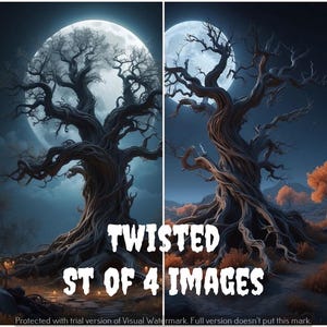 May include: A set of four digital art prints featuring gnarled trees silhouetted against a full moon in a night scene. The text "TWISTED ST OF 4 IMAGES" is displayed in white. The artwork has a dark, fantasy theme.