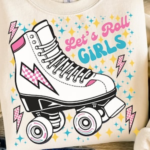 90s Roller Skate Sublimation Design | Retro Transparent PNG for DTF, POD | Trendy 90s Nostalgia Clipart | Let&#39;s Roll Girls Shirt Design