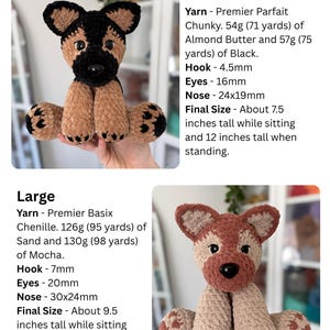May include: Two crochet plush dogs with black and tan or mocha and sand fur. The small dog uses 54g of almond butter and 57g of black yarn with 16mm eyes. The large dog uses 126g of sand and 130g of mocha yarn with 20mm eyes and a 30x24mm nose.