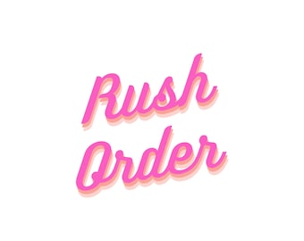 Rush Order