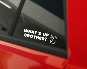 What's Up Brother SVG Digitaler Download - Aufkleber Viral Meme Streamer Lustige Autoaufkleber