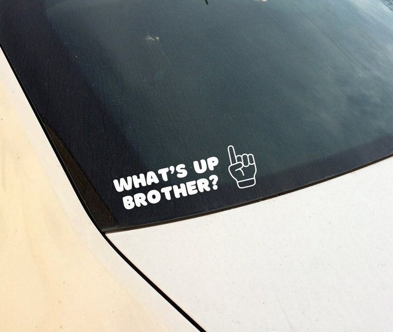 What's Up Brother SVG Digital Download Decal Viral Meme Streamer Funny Car Decal Stickers image 2